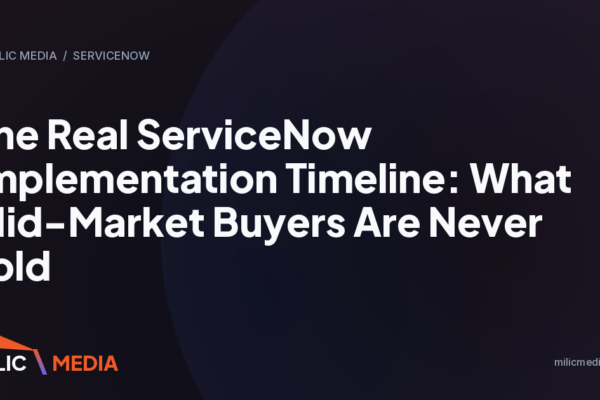 The Real ServiceNow Implementation Timeline: What Mid-Market Buyers Are Never Told