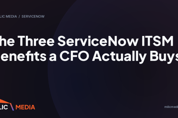 The Three ServiceNow ITSM Benefits a CFO Actually Buys