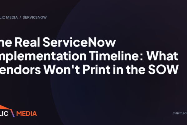 The Real ServiceNow Implementation Timeline: What Vendors Won't Print in the SOW