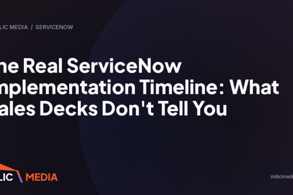 The Real ServiceNow Implementation Timeline: What Sales Decks Don't Tell You