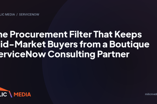 The Procurement Filter That Keeps Mid-Market Buyers from a Boutique ServiceNow Consulting Partner