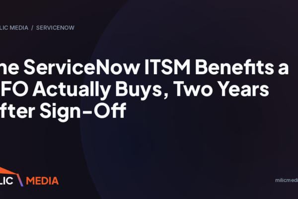 The ServiceNow ITSM Benefits a CFO Actually Buys, Two Years After Sign-Off